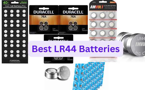 8 Best LR44 Batteries in 2023: Best Options for Every Need