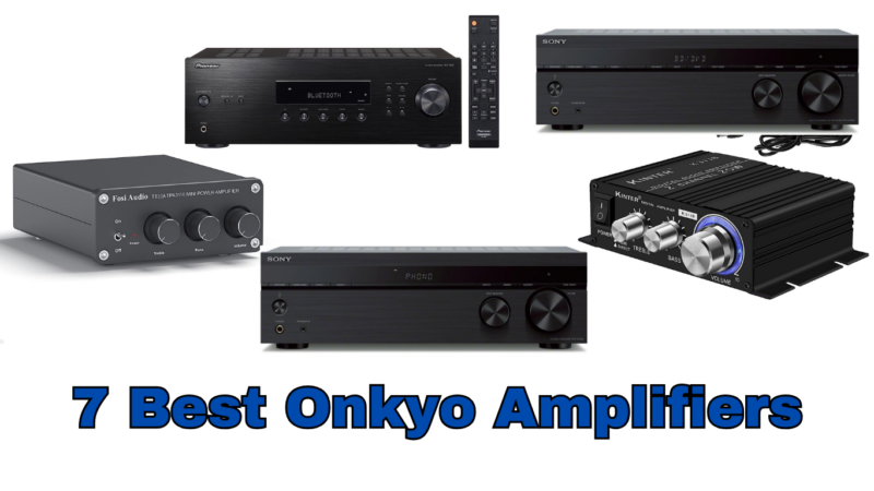 7 Best Onkyo Amplifiers in 2024: Best Options for Every Need