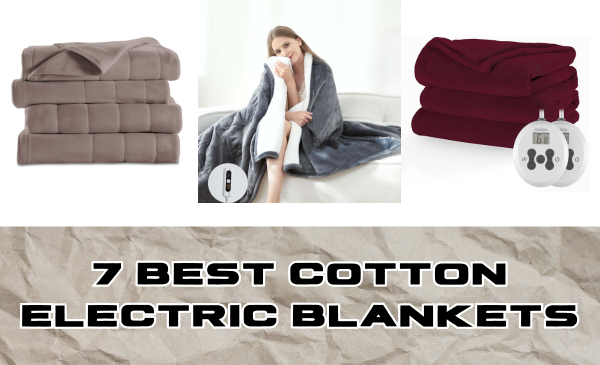 7 Best Cotton Electric Blankets of 2024: Ultimate Comfort for Every Need