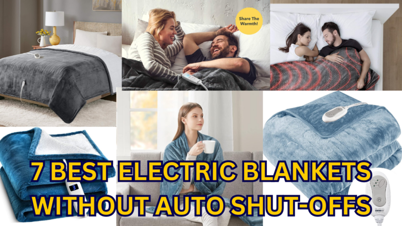 7 Best Electric Blankets Without Auto Shut-Offs of 2024: Get the Most for Your Money