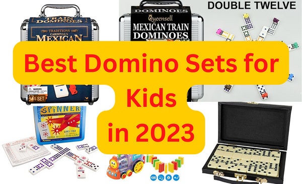 7 Best Domino Sets for Kids in 2023: Expert Reviews and Buyer’s Guide