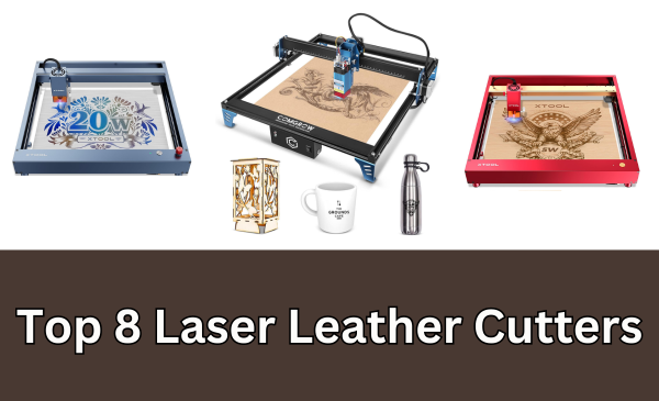 2024’s Top 8 Laser Leather Cutters: Finding the Right Tool for Your Craft