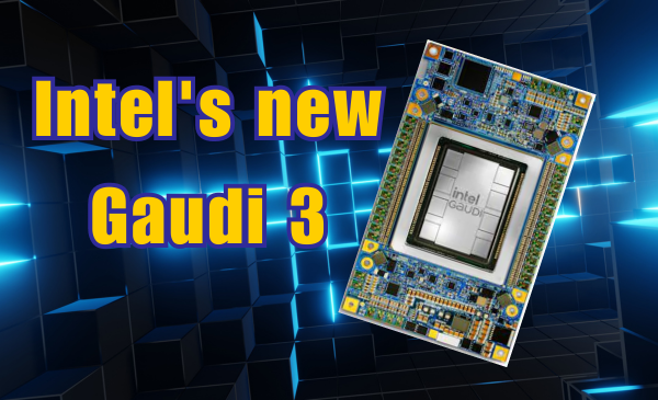 Intel’s Gaudi 3 Accelerators Offer Significant Savings Over Nvidia GPUs in AI Competition